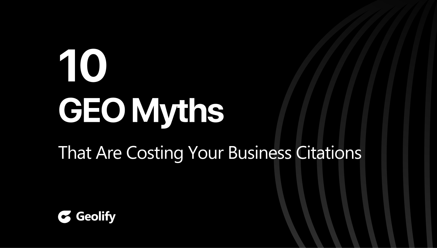 10 GEO Myths That Are Costing Your Business Citations